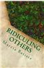 Ridiculing Others: Dedicated to God