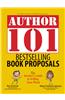 Bestselling Book Proposals: The Insider's Guide to Selling Your Work