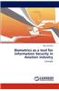 Biometrics as a Tool for Information Security in Aviation Industry