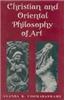 Christian And Oriental Philosophy Of Art