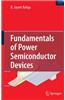 Fundamentals of Power Semiconductor Devices