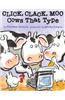 Click, Clack, Moo: Cows That Type