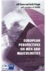 European Perspectives on Men and Masculinities: National and Transnational Approaches
