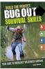 Build the Perfect Bug Out Survival Skills