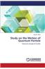 Study on the Motion of Quantum Particle