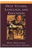 Oxford Handbook of Deaf Studies, Language, and Education