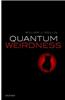 Quantum Weirdness