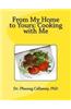 From My Home to Yours: Cooking with Me