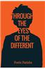Through the Eyes of the Different