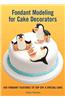 Fondant Modeling for Cake Decorators