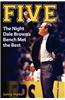 Five: The Night Dale Brown S Bench Met the Best