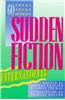 Sudden Fiction International: 60 Short-Short Stories