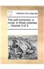 Self-Tormentor, a Novel. in Three Volumes. ... Volume 3 of 3