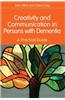 Creativity and Communication in Persons with Dementia