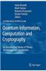 Quantum Information, Computation and Cryptography