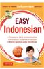 Easy Indonesian: Learn to Speak Indonesian Quickly (Audio CD Included)