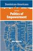 Dominican-Americans and the Politics of Empowerment