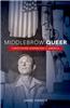 Middlebrow Queer: Christopher Isherwood in America