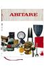 Abitare: 50 Years of Design: The Best of Architecture, Interiors, Fashion, Travel, Trends, 1961-2011