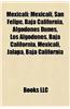 Mexicali: Mexicali Musical Groups, Municipal Presidents of Mexicali, People from Mexicali, Radio Stations in Mexicali, Sport in