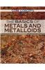 The Basics of Metals and Metalloids