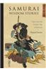 Samurai Wisdom Stories: Tales from the Golden Age of Bushido