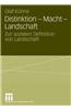 Distinktion - Macht - Landschaft: Zur Sozialen Definition Von Landschaft