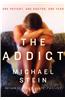The Addict: One Patient, One Doctor, One Year