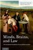 Minds, Brains, and Law: The Conceptual Foundations of Law and Neuroscience
