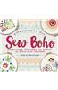 Sew Boho: Everything You Need to Create Boho Chic Designs