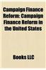 Campaign Finance Reform: Campaign Finance Reform in the United States