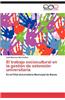El Trabajo Sociocultural En La Gestion de Extension Universitaria