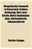 Neugotisches Bauwerk in Osterreich: Schloss Grafenegg, Herz-Jesu-Kirche, Maria-Empfangnis-Dom, Christuskirche, Johanneskirche