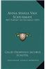 Anna Maria Van Schurman: Mit Portret En Facsimile (1853)