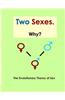 Two Sexes Why