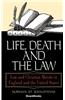 Life, Death and the Law