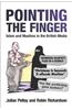 Pointing the Finger: Islam and Muslims in the British Media
