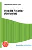 Robert Fischer (Unionist)