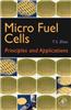 Micro Fuel Cells: Principles and Applications