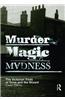 Murder, Magic, Madness