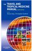 The Travel and Tropical Medicine Manual