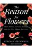 The Reason for Flowers