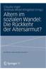 Altern Im Sozialen Wandel: Die Ruckkehr Der Altersarmut?