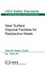 Near Surface Disposal Facilities for Radioactive Waste: IAEA Safety Standard Series No. Ssg-29