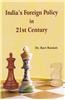Indias Foreign Policy in 21st Century