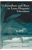 Colonialism and Race in Luso-Hispanic Literature
