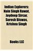 Indian Explorers: Nain Singh Rawat, Joydeep Sircar, Suresh Biswas, Krishna Singh