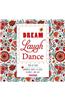 Dream Laugh Dance: Wonderful Quotes to Color, Decorate, and Give