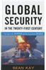 Global Security in the Twenty-first Century