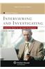 Interviewing and Investigating: Essential Skills for the Legal Professional